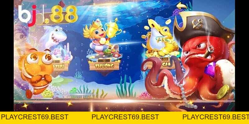 Giới Thiệu Game Bắn Cá BJ88 Và Những Bí Quyết Chơi Hay - playcrest69 Giới Thiệu Game Bắn Cá BJ88 Và Những Bí Quyết Chơi Hay - playcrest69