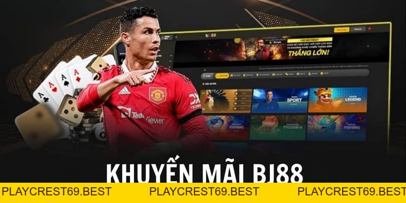 Khuyến Mãi BJ88 Những Chương Trình Hot Nhất 2026 - playcrest69