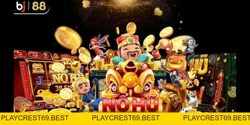 Nổ Hũ Bj88 - Trải Nghiệm Giải Trí Đỉnh Cao Với 6 Ưu Điểm Vượt Trội - playcrest69 Nổ Hũ Bj88 - Trải Nghiệm Giải Trí Đỉnh Cao Với 6 Ưu Điểm Vượt Trội - playcrest69