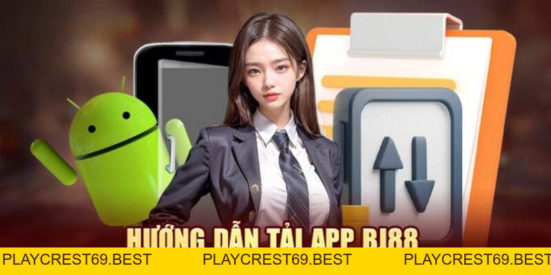 Hướng Dẫn Tải App BJ88 Đơn Giản Trải Nghiệm Tuyệt Vời - playcrest69 Hướng Dẫn Tải App BJ88 Đơn Giản Trải Nghiệm Tuyệt Vời - playcrest69