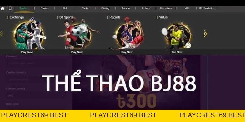 Sảnh Thể Thao BJ88 Mới Mẻ Và Rinh Được Phần Thưởng Khủng - playcrest69