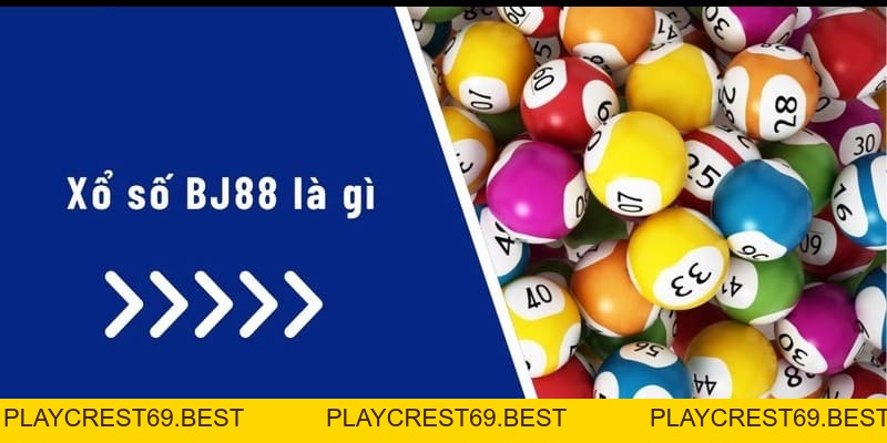 Tham Gia Xổ Số Bj88 – Trải Nghiệm Chơi Cá Cược Hấp Dẫn - playcrest69 Tham Gia Xổ Số Bj88 – Trải Nghiệm Chơi Cá Cược Hấp Dẫn - playcrest69