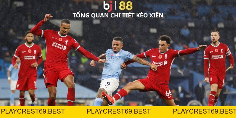 Kèo Xiên là gì? Cách Chơi Chi Tiết Kèo Xiên Bóng Đá Chi Tiết - playcrest69
