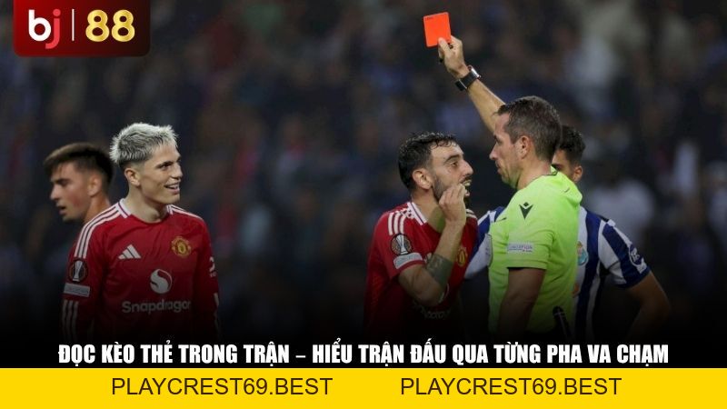 Tại Sao Nên Chơi Cá Độ Thẻ Trong Trận? Chiến Thuật Soi Kèo Thẻ Hiệu Quả 2026 - playcrest69