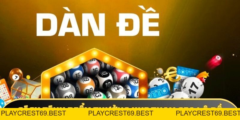 Dàn đề 3 càng miền Bắc - Chiến thuật hiệu quả cho anh em - playcrest69