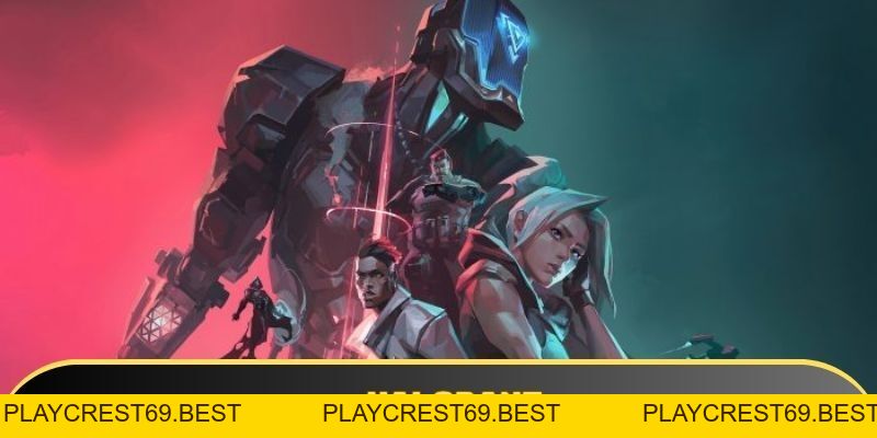 Valorant - Sân chơi FPS cho những người đam mê bắn súng - playcrest69