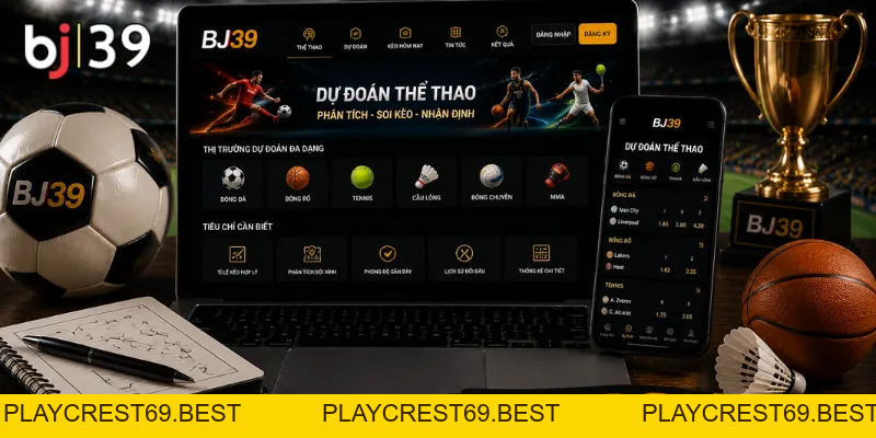 Dự Đoán Thể Thao - Những Bộ Môn Có Thị Trường Đa Dạng - playcrest69